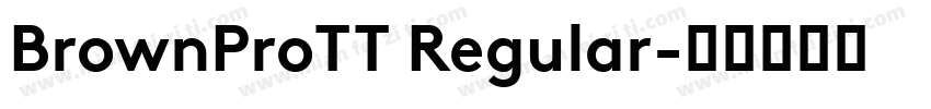 BrownProTT Regular字体转换
